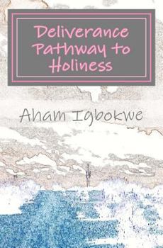 Paperback Deliverance Pathway to Holiness Book