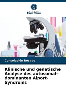 Paperback Klinische und genetische Analyse des autosomal-dominanten Alport-Syndroms [German] Book