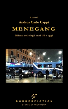 Paperback Menegang: Milano Noir dagli anni '50 a oggi [Italian] Book