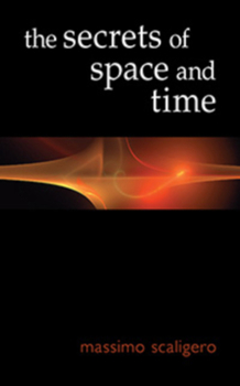 Paperback The Secrets of Space and Time Book