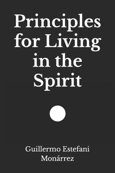 Paperback Principles for Living in the Spirit Book