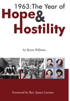 Hardcover 1963: The Year of Hope and Hostility Book