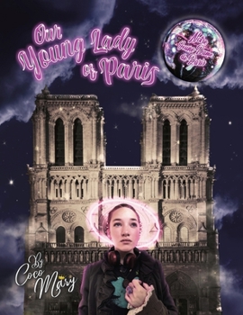 Paperback Our Young Lady of Paris: Notre Jeune Dame de Paris Book