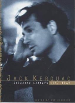 Kerouac: Selected Letters: Volume 2: 1957-1969 - Book #2 of the Kerouac Selected Letters