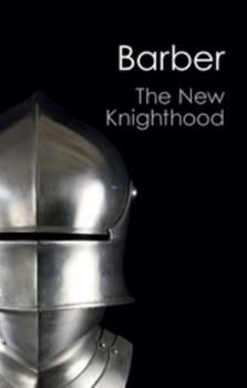 Paperback The New Knighthood (Canto Classics) Book