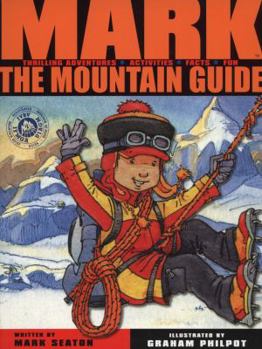 Paperback Mark the Mountain Guide. by Mark Seaton Book