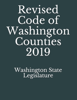 Paperback Revised Code of Washington Counties 2019 Book