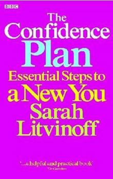 Paperback The Confidence Plan : Essential Steps to a New You Book