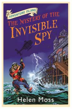 The Mystery of the Invisible Spy - Book #10 of the Adventure Island