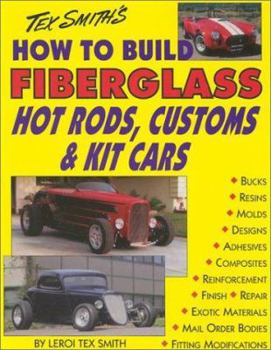 Paperback How to Build Fiberglass Hot Rods, Customs, and Kit Cars Book