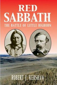 Hardcover Red Sabbath: The Battle of Little Bighorn Book