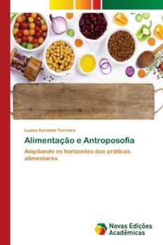 Paperback Alimentação e Antroposofia [Portuguese] Book