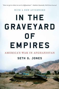 Paperback In the Graveyard of Empires: America's War in Afghanistan Book