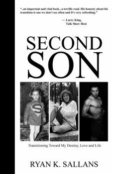 Paperback Second Son: Transitioning Toward My Destiny, Love, and Life Book