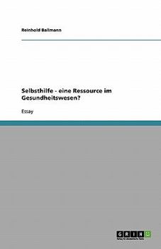 Paperback Selbsthilfe - eine Ressource im Gesundheitswesen? [German] Book