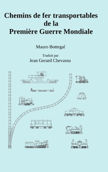 Hardcover Chemins de fer transportables de la Première Guerre Mondiale [French] Book