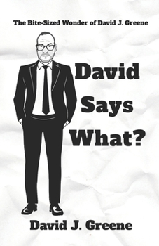 David Says What?