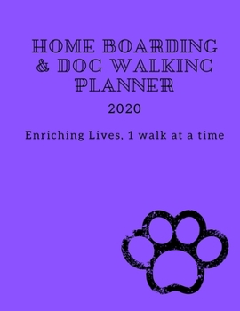 Paperback Home Boarding and Dog Walking Planner 2020 Book