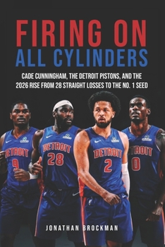 Firing On All Cylinders: Cade Cunningham, the Detroit Pistons, and the 2026 Rise from 28 Straight Losses to the No. 1 Seed