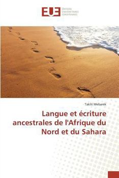 Paperback Langue Et Écriture Ancestrales de Lafrique Du Nord Et Du Sahara [French] Book