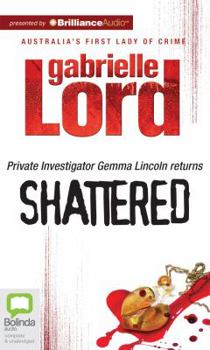 Shattered - Book #4 of the Gemma Lincoln