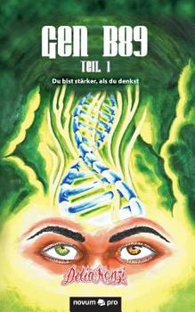 Paperback Gen B89 - Teil 1: Du bist stärker, als du denkst [German] Book