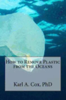 Paperback How to Remove Plastic from the Oceans Book