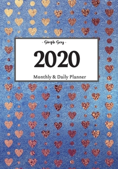 2020 Planner Daily and Monthly: On-The-Go Planner Jan 1, 2020 to Dec 31, 2020: Daily & Monthly Planner + Calendar Views Productivity Planner Valentine And Hearts Planner