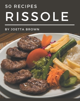 Paperback 50 Rissole Recipes: A Rissole Cookbook that Novice can Cook Book
