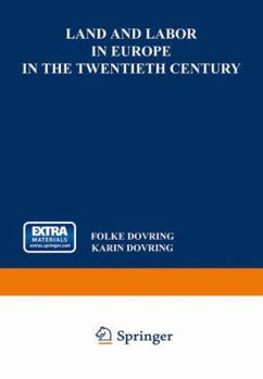 Paperback Land and Labor in Europe in the Twentieth Century: A Comparative Survey of Recent Agrarian History Book