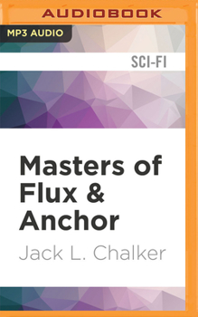 Masters of Flux and Anchor - Book #3 of the Soul Rider