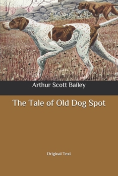 Paperback The Tale of Old Dog Spot: Original Text Book