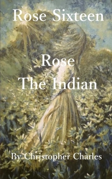 Paperback Rose Sixteen: Rose, The Indian Book