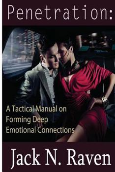 Paperback Penetration: A Tactical Manual on Forming Deep Emotional Connections Book