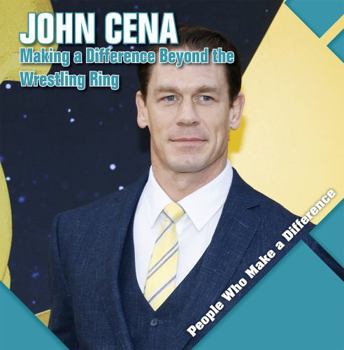 Paperback John Cena: Making a Difference Beyond the Wrestling Ring Book