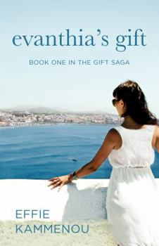 Evanthia's Gift - Book #1 of the Gift Saga 
