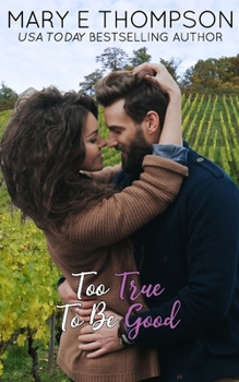 Too True To Be Good - Book #5 of the Raise A Glass