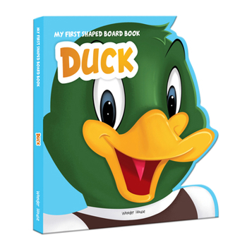My First Shaped Board Book: Duck - Book  of the My First Shaped Board Book
