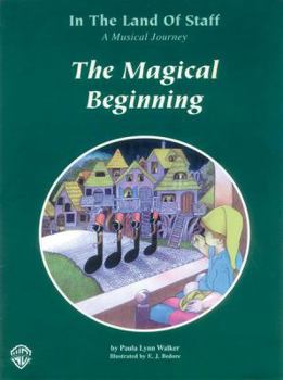 Paperback In the Land of Staff The Magical Beginning: Student Book