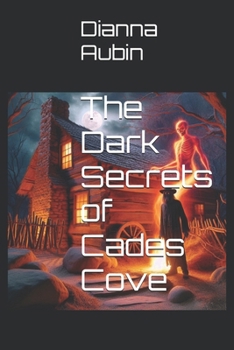 Paperback The Dark Secrets of Cades Cove Book