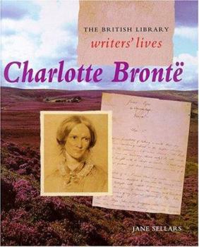 Hardcover Charlotte Bronte (British Library Writers' Lives Series) Book