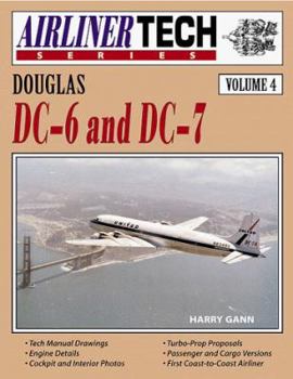 Paperback Douglas DC-6 and DC-7 - Airlinertech Volume 4 Book