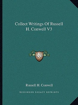 Paperback Collect Writings Of Russell H. Conwell V3 Book