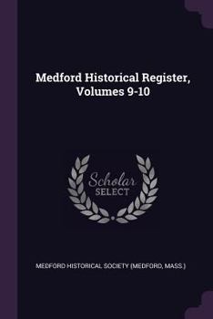 Paperback Medford Historical Register, Volumes 9-10 Book