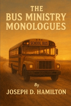 Paperback The Bus Ministry Monologues Book