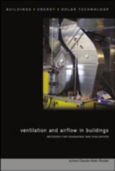 Hardcover Ventilation and Airflow in Buildings: Methods for Diagnosis and Evaluation Book
