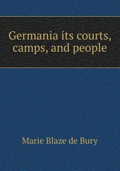 Paperback Germania its courts, camps, and people Book