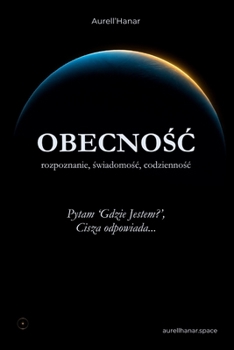 Paperback Obecnośc: rozpoznanie, świadomośc, codziennośc [Polish] Book