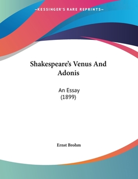 Paperback Shakespeare's Venus And Adonis: An Essay (1899) Book
