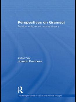 Paperback Perspectives on Gramsci: Politics, Culture and Social Theory Book